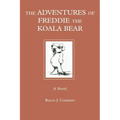 The Adventures of Freddie the Koala Bear
