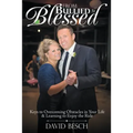 From Bullied to Blessed: Keys to Overcoming Obstacles in Your Life & Learning to Enjoy the Ride