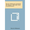 Black Herman's Secrets of Magic, Mystery and Legerdemain