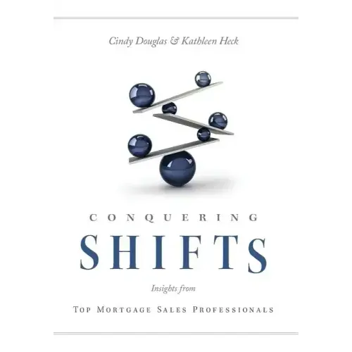 Conquering Shifts: Insights from Top Mortgage Sales Professionals