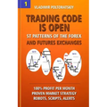 Trading Code is Open: ST Patterns of the Forex and Futures Exchanges, 100% Profit per Month, Proven Market Strategy, Robots, Scripts, Alerts