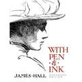With Pen & Ink: Expanded Edition