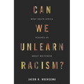 Can We Unlearn Racism?: What South Africa Teaches Us about Whiteness
