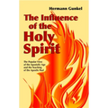 The Influence of the Holy Spirit: The Popular View of the Apostolic Age and the Teaching of the Apostle