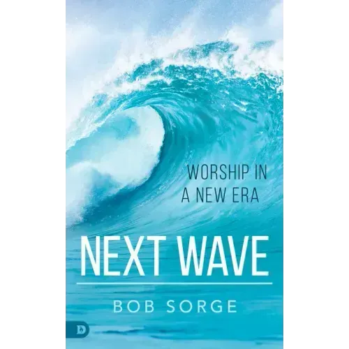 Next Wave: Worship in a New Era