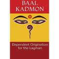 Dependent Origination for the Layman