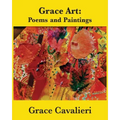Grace Art: Poems and Paintings