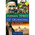 Indian Tribes of Oklahoma: A Guide, Second Edition
