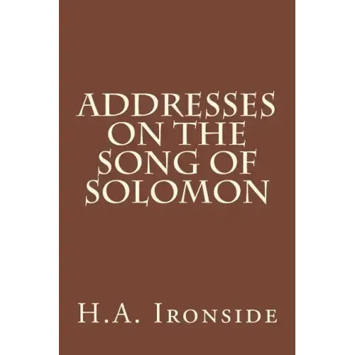 Addresses on the Song of Solomon