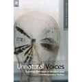 Unnatural Voices: Extreme Narration in Modern and Contempo