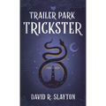 Trailer Park Trickster