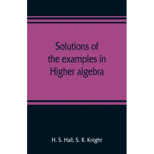 Solutions of the examples in Higher algebra