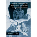 Visionary Materialism in the Early Works of William Blake: The Intersection of Enthusiasm and Empiricism