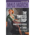 Milo March #23: The Twisted Trap: Six Milo March Stories