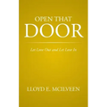 Open That Door: Let Love Out and Let Love in