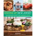 Dishing Up(r) New Jersey: 150 Recipes from the Garden State
