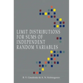 Limit Distributions for Sums of Independent Random Variables