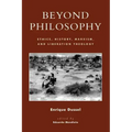 Beyond Philosophy: Ethics, History, Marxism, and Liberation Theology