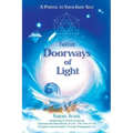 Twelve Doorways of Light: A Portal to Your God-Self