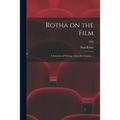 Rotha on the Film: a Selection of Writings About the Cinema. --; 1994