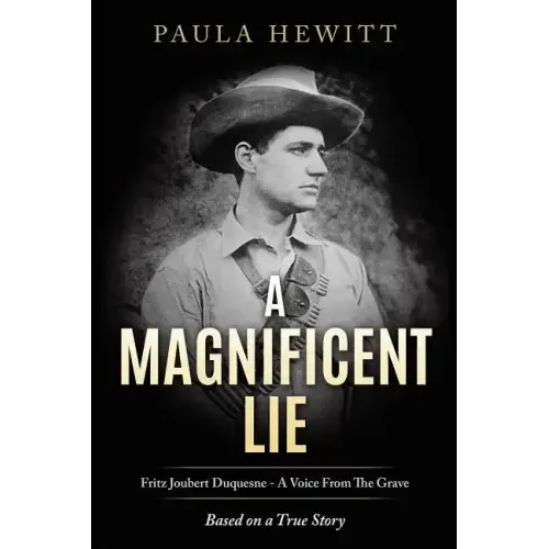 A Magnificent Lie: Fritz Joubert Duquesne - A Voice From The Grave