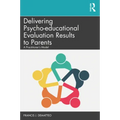 Delivering Psycho-educational Evaluation Results to Parents: A Practitioner's Model