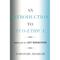 An Introduction to Eco-Ethica