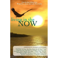 Wake Up...Live the Life You Love: Living in the Now