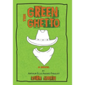 The Green Ghetto