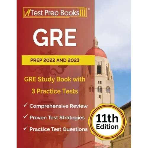 GRE Prep 2022 and 2023: GRE Study Book with 3 Practice Tests [11th Edition]
