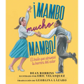 ¡Mambo Mucho Mambo! El Baile Que Atravesó La Barrera del Color