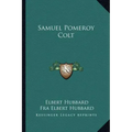 Samuel Pomeroy Colt