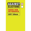 Against Elections