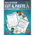 Halloween Cut & Paste Workbook for Kids: Activity Puzzle Book for Preschool Children Scissor Skills Kids