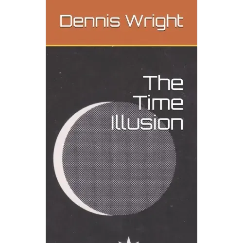 The Time Illusion