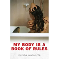 My Body Is a Book of Rules