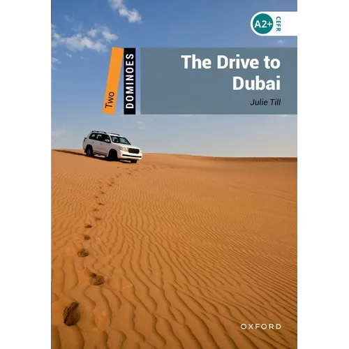 Dominoes, New Edition: Level 2: 700-Word Vocabularythe Drive to Dubai
