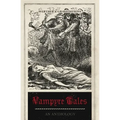 Vampyre Tales: An Anthology