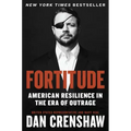 Fortitude: American Resilience in the Era of Outrage