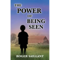 The Power of Being Seen