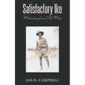 Satisfactory Ike: Memoirs of an Oil Man