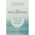 The TouchPoint: Connecting with God through the Bible