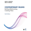 Contemporary Selling: Building Relationships, Creating Value