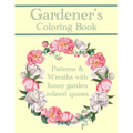 Gardener's Coloring Book: Patterns And Wreaths With Funny Garden Related Quotes For Adults