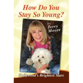How Do You Stay So Young