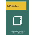 Hypnosis In Anesthesiology