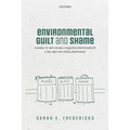 Environmental Guilt and Shame: Signals of Individual and Collective Responsibility and the Need for Ritual Responses