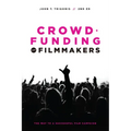 Crowdfunding for Filmmakers: The Way to a Successful Film Campaign
