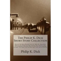 The Philip K. Dick Short Story Collection