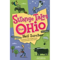 Strange Tales from Ohio: True Stories of Remarkable People, Places, and Events in Ohio History